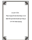 LUẬN VĂN: Thực trạng kế toán bán hàng và xác định kết quả kinh doanh tại Công ty CP TM Thiên Quang