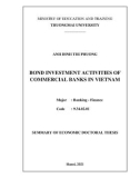 Summary of Economic Doctoral thesis: Bond investment activities of commercial banks in Vietnam