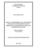 Summary of History Ph.D dissertation: Spain's 'closed-door' and 'open-door' policies in the Philippine colony from the late sixteenth to the Late Nineteenth Century