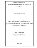 Luận văn Thạc sỹ Dân tộc học: Hiện tượng thờ cúng Hồ Chí Minh: Quá trình hình thành, đặc điểm thờ cúng và bản chất tôn giáo