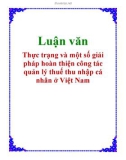 Luận văn: Thực trạng và một số giải pháp hoàn thiện công tác quản lý thuế thu nhập cá nhân ở Việt Nam