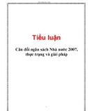 Tiểu luận: Cân đối ngân sách Nhà nước 2007, thực trạng và giải pháp