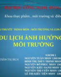 Bài thuyết trình Môi trường và con người: Du lịch ảnh hưởng tới môi trường