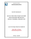 văn Thạc sĩ Quản lý kinh tế: Quản lý nhà nước về đào tạo nghề cho thanh niên trên địa bàn huyện Tu Mơ Rông, tỉnh Kon Tum