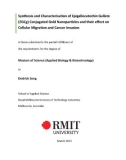 Master's thesis of Science (Applied Biology & Biotechnology): Synthesis and characterisation of epigallocatechin gallate (EGCg) conjugated gold nanoparticles and their effect on cellular migration and cancer invasion