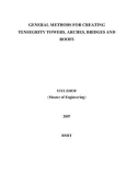 Master's thesis of Engineering: General methods for creating tensegrity towers, arches, bridges and roofs