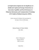 Doctoral thesis of Philosophy: An empirical investigation into the significance of intellectual capital and strategic orientations on innovation capability and firm performance in Malaysian information and communications technology (ICT) small-to-medium enterprises (SMEs)