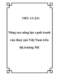 TIỂU LUẬN: Nâng cao năng lực cạnh tranh của thuỷ sản Việt Nam trên thị trường Mỹ