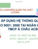 Tiểu luận: Áp dụng hệ thống quản lý chất lượng ISO 9001: 2000 tại ngân hàng TMCP Á Châu ACB