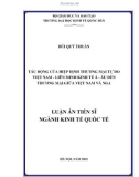 Luận án Tiến sĩ Kinh tế quốc tế: Tác động của Hiệp định thương mại tự do Việt Nam - Liên minh kinh tế Á - Âu đến thương mại giữa Việt Nam và Nga