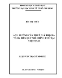 Luận văn Thạc sĩ Kinh tế: Ảnh hưởng của thuế giá trị gia tăng đến quy mô Chính phủ tại Việt Nam