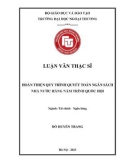 Luận văn Thạc sĩ Tài chính ngân hàng: Hoàn thiện quy trình quyết toán ngân sách nhà nước hằng năm trình Quốc hội