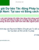 Bài thuyết trình: Đánh giá dự báo tác động pháp luật (RIA) tại Việt Nam, tại sao và bằng cách nào?