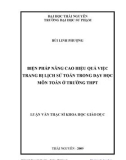 BIỆN PHÁP NÂNG CAO HIỆU QUẢ VIỆC TRANG BỊ LỊCH SỬ TOÁN TRONG DẠY HỌC MÔN TOÁN Ở TRƯỜNG THPT