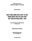 Luận văn Thạc sĩ Kinh tế: Hoàn thiện chính sách thuế tài sản trong chiến lược cải cách thuế Việt Nam giai đoạn 2005-2010