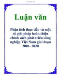 Luận văn: Phân tích thực tiễn và một số giải pháp hoàn thiện chính sách phát triển công nghiệp Việt Nam giai đoạn 2001- 2020