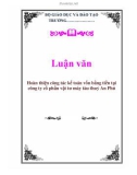 Luận văn: Hoàn thiện công tác kế toán vốn bằng tiền tại công ty cổ phần vật tư máy tàu thuỷ An Phú