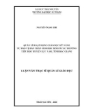 Luận văn Thạc sĩ Khoa học giáo dục: Quản lí hoạt động giáo dục kỹ năng tự bảo vệ bản thân cho học sinh ở các trường tiểu học huyện Lục Nam, tỉnh Bắc Giang