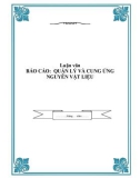 BÁO CÁO: QUẢN LÝ VÀ CUNG ỨNG NGUYÊN VẬT LIỆU 