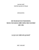 Luận án Tiến sĩ Lịch sử: Đấu tranh quân sự Khánh Hoà trong cuộc kháng chiến chống thực dân Pháp (1945 - 1954)