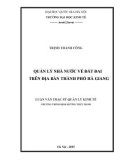 Luận văn Thạc sỹ Quản lý kinh tế: Quản lý Nhà nước về đất đai trên địa bàn thành phố Hà Giang