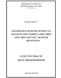 Luận văn thạc sĩ Quản trị kinh doanh: Giải pháp hạn chế rủi ro tín dụng tại Ngân hàng Nông nghiệp và Phát triển nông thôn Việt Nam - Chi nhánh Phú Mỹ Hưng