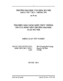 Tóm tắt Khóa luận tốt nghiệp khoa Thư viện - thông tin: Tìm hiểu khả năng kiến thức thông tin của sinh viên Trường Đại học Luật Hà Nội