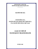 Luận án Tiến sĩ Quản trị kinh doanh: Ảnh hưởng của nguồn gốc sản phẩm tới ý định mua của người tiêu dùng Việt Nam