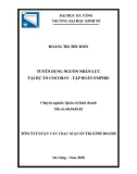 Tóm tắt luận văn Thạc sĩ Quản trị kinh doanh: Tuyển dụng nguồn nhân lực tại dự án Cocobay – Tập đoàn Empire