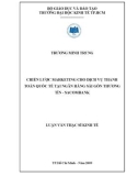 Luận văn Thạc sỹ Kinh tế: Chiến lược marketing cho dịch vụ thanh toán quốc tế tại Ngân hàng Sài Gòn Thương Tín - Sacombank