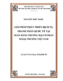 Luận văn Thạc sỹ Kinh tế: Giải pháp phát triển dịch vụ thanh toán quốc tế tại Ngân hàng Thương mại Cổ phần Ngoại thương Việt Nam