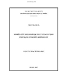 Luận văn Thạc sĩ Khoa học: Nghiên cứu giải pháp quản lý năng lượng cho mạng cảm biến không dây