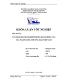 Khóa luận tốt nghiệp: Văn hoá doanh nghiệp trong hoạt động của các ngân hàng thương mại Việt Nam