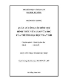 Luận văn Thạc sĩ Giáo dục học: Quản lý công tác đào tạo hình thức vừa làm vừa học của trường Đại học Trà Vinh