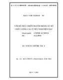 Luận án Tiến sĩ Triết học: Vấn đề phát triển nguồn nhân lực nữ chất lượng cao ở Việt Nam hiện nay