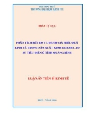 Luận án Tiến sĩ Kinh tế: Phân tích rủi ro và đánh giá hiệu quả kinh tế trong sản xuất kinh doanh cao su tiểu điền ở tỉnh Quảng Bình