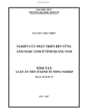 Tóm tắt luận án tiến sĩ Kinh tế nông nghiệp: Nghiên cứu phát triển bền vững sâm Ngọc Linh ở tỉnh Quảng Nam