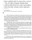 Báo cáo Định hướng giá trị, nhu cầu, lợi ích- yếu tố tâm lý quan trọng ảnh hưởng đến tính tích cực lao động của cán bộ, công chức hiện nay 