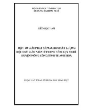 Luận văn Thạc sĩ khoa học giáo dục: Một số giải pháp nâng cao chất lượng đội ngũ giáo viên ở trung tâm dạy nghề Huyện Nông Cống,Tỉnh Thanh Hoá