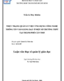 Luận văn Thạc sĩ Quản lý giáo dục: Thực trạng quản lý việc ứng dụng công nghệ thông tin vào giảng dạy ở một số trường THPT tại thành phố Cần Thơ