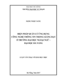 Luận văn Thạc sĩ Giáo dục học: Biện pháp quản lý ứng dụng công nghệ thông tin trong giảng dạy ở trường Đại học Ngoại ngữ - Đại học Đà Nẵng