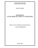LUẬN VĂN: MÔ HÌNH HÓA CÁC HỆ THỐNG DỰA TRÊN CÁC THÀNH PHẦN
