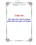 Luận văn: Xây dựng thư viện số sử dụng phần mềm mã nguồn mở Dspace