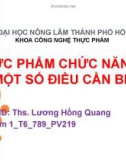 Bài thuyết trình môn Thực phẩm chức năng: Thực phẩm chức năng và một số điều cần biết