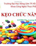 Bài thuyết trình môn Thực phẩm chức năng: Kẹo chức năng