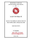 Luận văn Thạc sĩ Quản lý kinh tế: Quản lý tài chính của trung tâm y tế thị xã Đông Triều, tỉnh Quảng Ninh