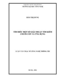 Luận văn Thạc sĩ Công nghệ thông tin: Tìm hiểu một số giải thuật tìm kiếm chuỗi con và ứng dụng