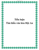 Tiểu luận: Tìm hiểu văn hóa Hội An