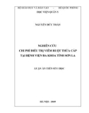 Luận án tiến sĩ Y học: Nghiên cứu chi phí điều trị viêm ruột thừa cấp tại bệnh viện đa khoa tỉnh Sơn La