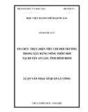 Luận văn Thạc sĩ Quản lý công: Tổ chức thực hiện tiêu chí môi trường trong xây dựng nông thôn mới tại huyện An Lão, tỉnh Bình Định